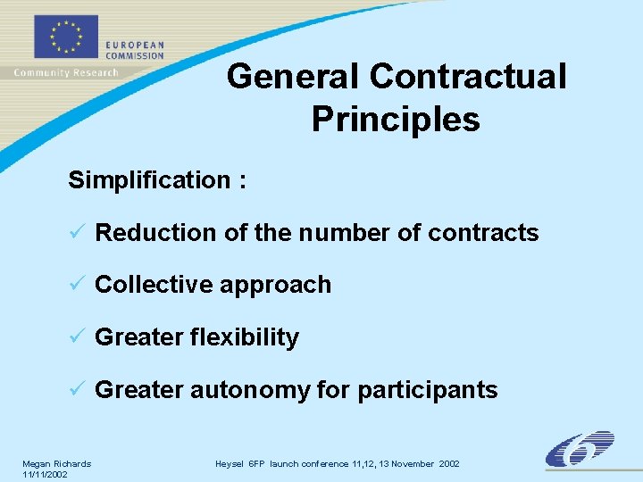 General Contractual Principles Simplification : ü Reduction of the number of contracts ü Collective General Contractual Principles Simplification : ü Reduction of the number of contracts ü Collective