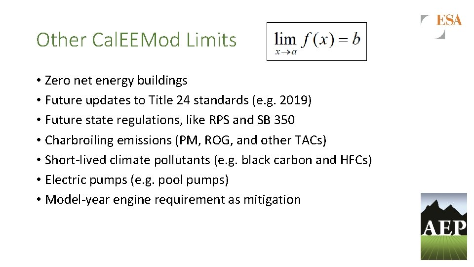 Other Cal. EEMod Limits • Zero net energy buildings • Future updates to Title