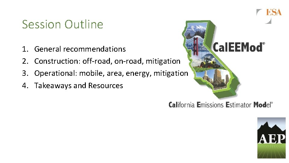 Session Outline 1. 2. 3. 4. General recommendations Construction: off-road, on-road, mitigation Operational: mobile,