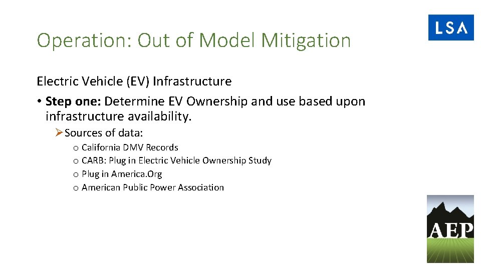 Operation: Out of Model Mitigation Electric Vehicle (EV) Infrastructure • Step one: Determine EV