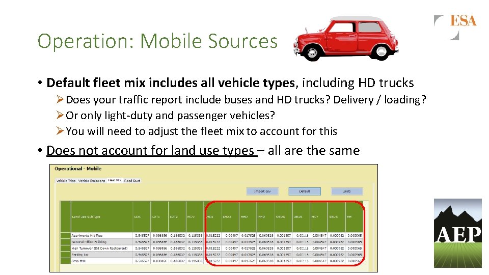Operation: Mobile Sources • Default fleet mix includes all vehicle types, including HD trucks