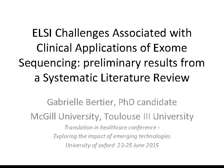 ELSI Challenges Associated with Clinical Applications of Exome Sequencing: preliminary results from a Systematic