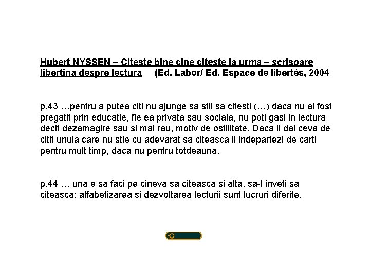 Hubert NYSSEN – Citeste bine citeste la urma – scrisoare libertina despre lectura (Ed.