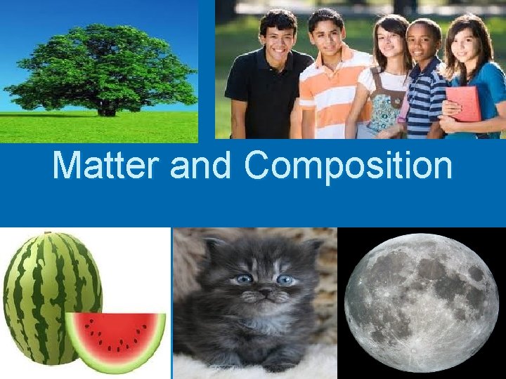 Matter and Composition 