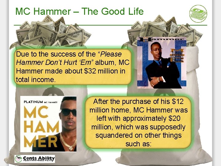 MC Hammer – The Good Life Due to the success of the “Please Hammer