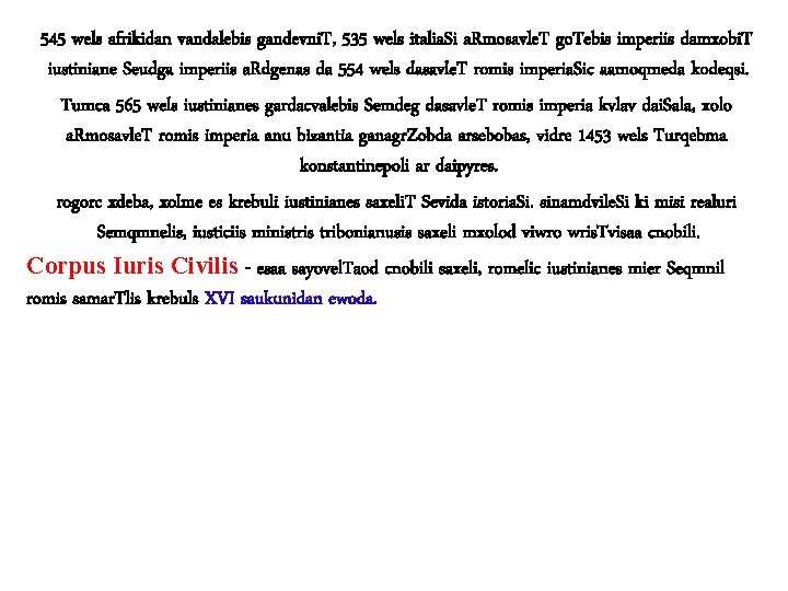 545 wels afrikidan vandalebis gandevni. T, 535 wels italia. Si a. Rmosavle. T go. 545 wels afrikidan vandalebis gandevni. T, 535 wels italia. Si a. Rmosavle. T go.