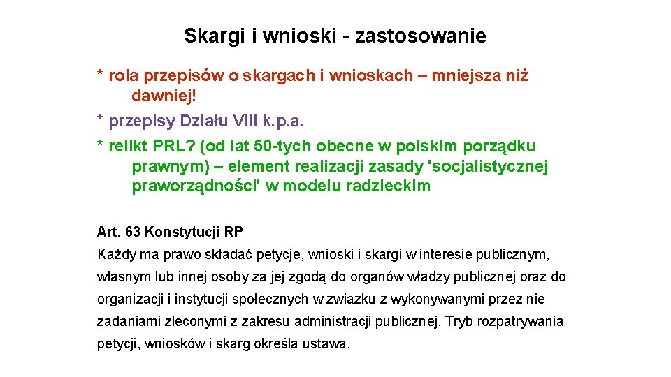 Skargi i wnioski - zastosowanie * rola przepisów o skargach i wnioskach – mniejsza