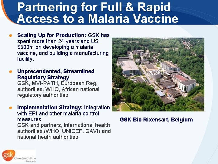 Partnering for Full & Rapid Access to a Malaria Vaccine Scaling Up for Production: