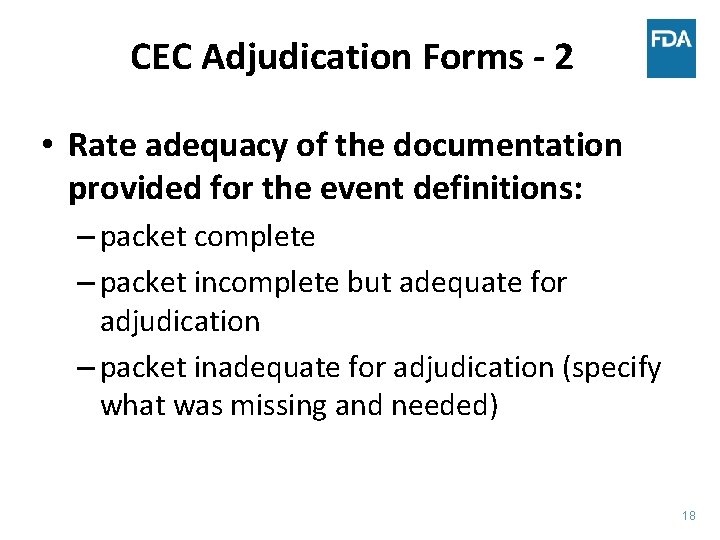 CEC Adjudication Forms - 2 • Rate adequacy of the documentation provided for the