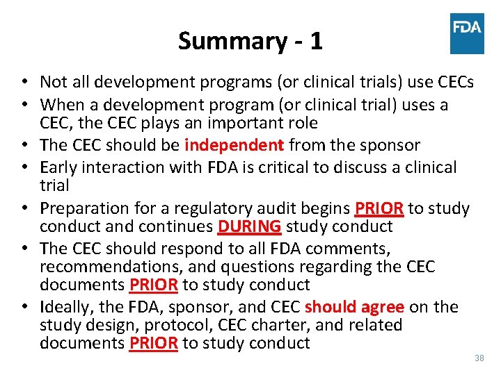 Summary - 1 • Not all development programs (or clinical trials) use CECs •