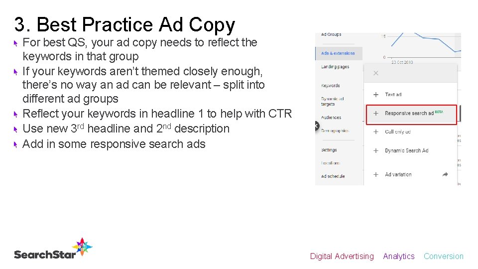 3. Best Practice Ad Copy For best QS, your ad copy needs to reflect