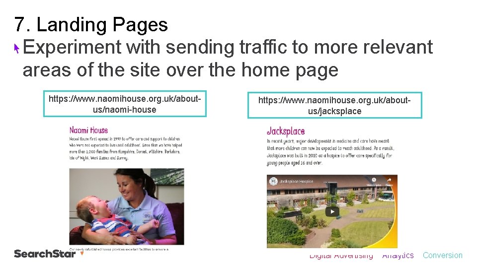 7. Landing Pages Experiment with sending traffic to more relevant areas of the site