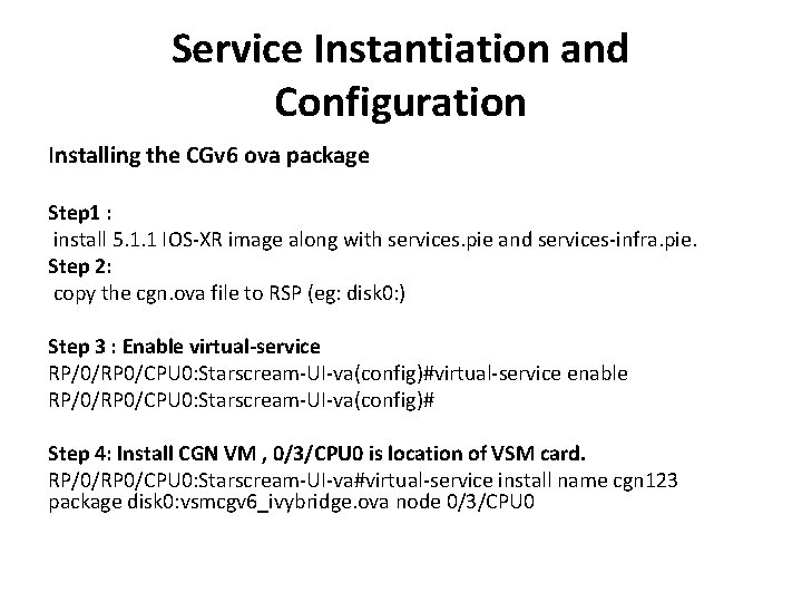 Service Instantiation and Configuration Installing the CGv 6 ova package Step 1 : install