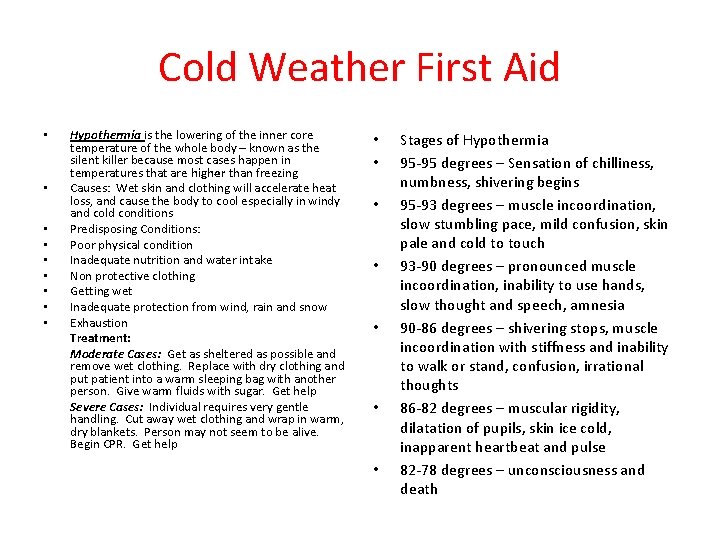 Cold Weather First Aid • • • Hypothermia is the lowering of the inner Cold Weather First Aid • • • Hypothermia is the lowering of the inner