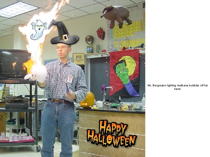 Mr. Bergmann lighting methane bubbles off his hand. 