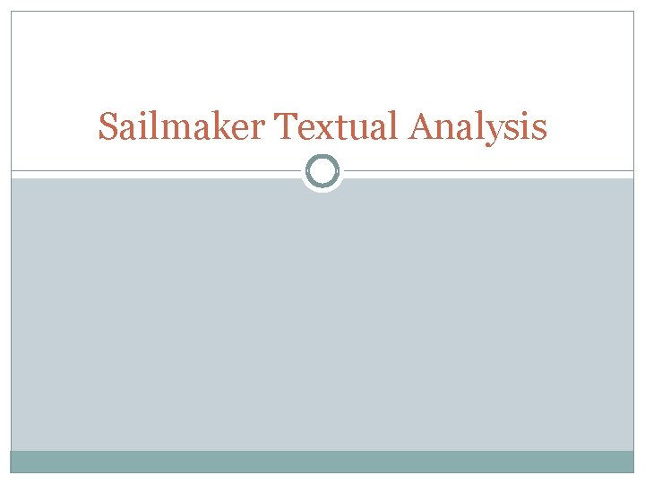 Sailmaker Textual Analysis Sailmaker Textual Analysis