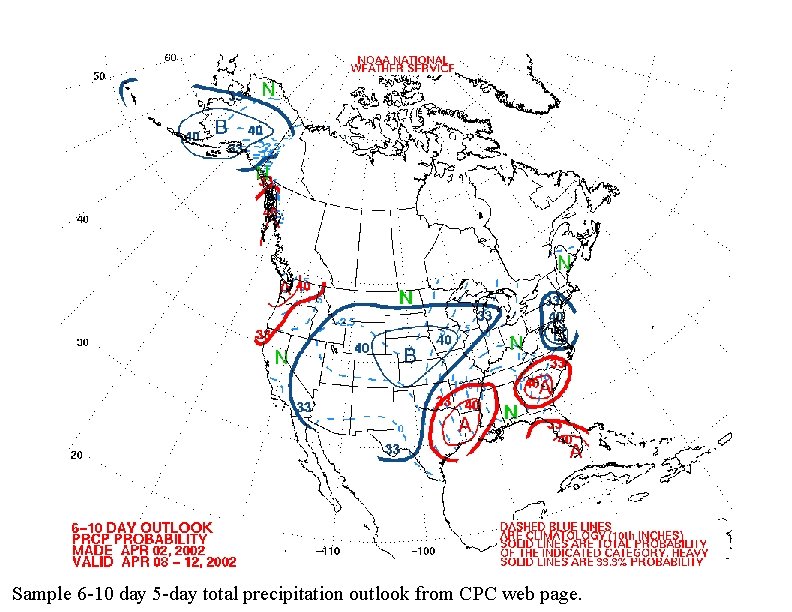 Sample 6 -10 day P outlook Sample 6 -10 day 5 -day total precipitation