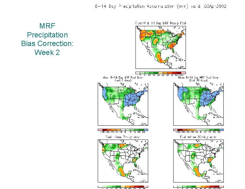 MRF Precipitation Bias Correction: Week 2 
