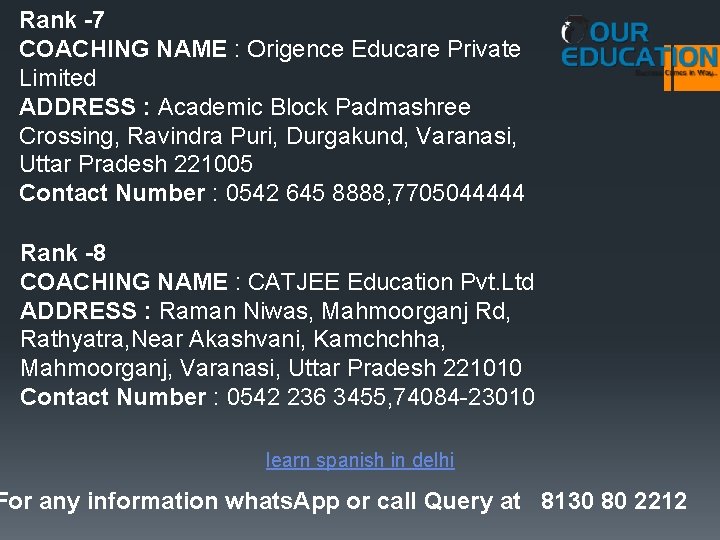 Rank -7 COACHING NAME : Origence Educare Private Limited ADDRESS : Academic Block Padmashree Rank -7 COACHING NAME : Origence Educare Private Limited ADDRESS : Academic Block Padmashree