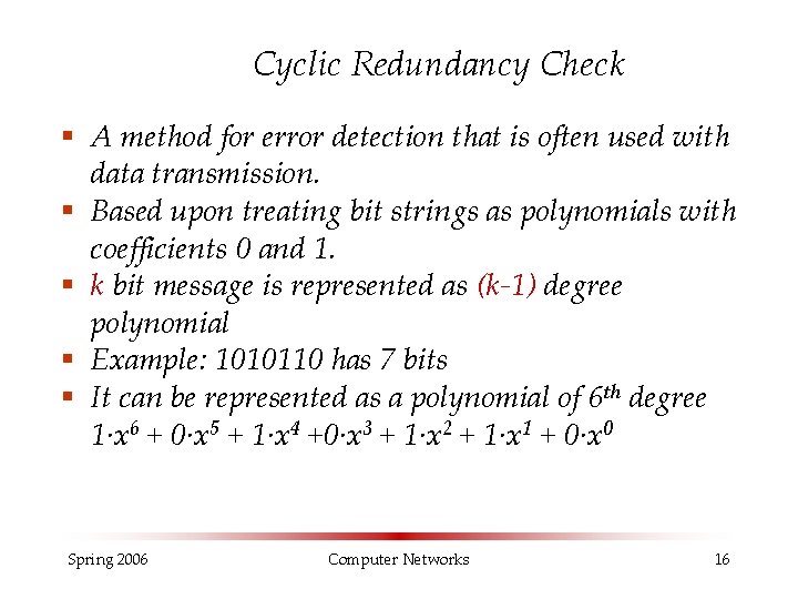 Cyclic Redundancy Check § A method for error detection that is often used with