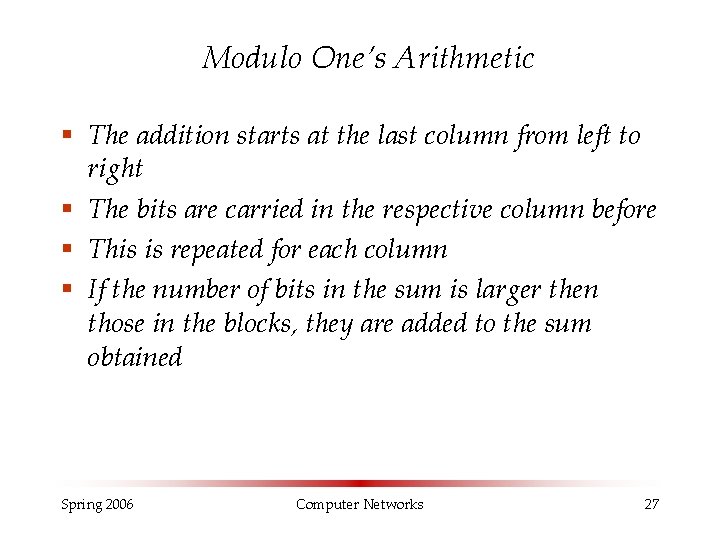 Modulo One’s Arithmetic § The addition starts at the last column from left to