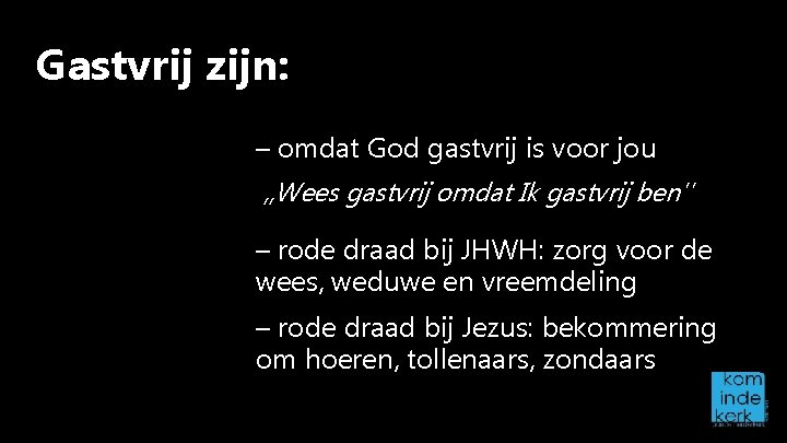 Gastvrij zijn: – omdat God gastvrij is voor jou , , Wees gastvrij omdat