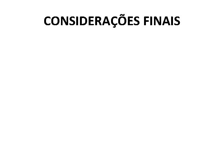 CONSIDERAÇÕES FINAIS 