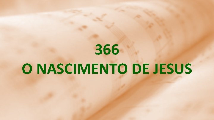 366 O NASCIMENTO DE JESUS 