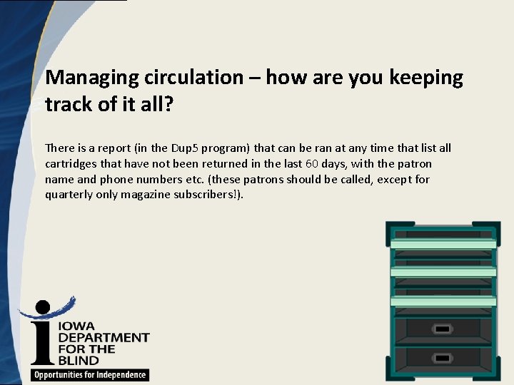 Managing circulation – how are you keeping track of it all? There is a