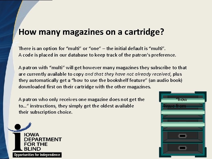 How many magazines on a cartridge? There is an option for “multi” or “one”
