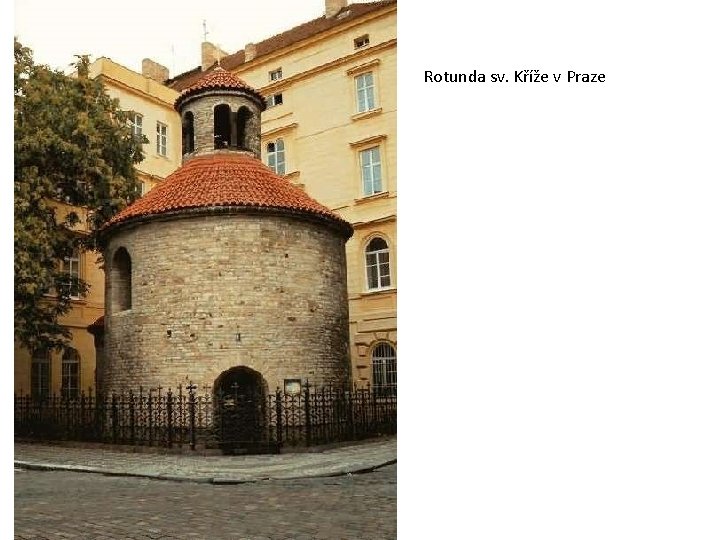 Rotunda sv. Kříže v Praze 