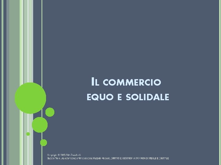 IL COMMERCIO EQUO E SOLIDALE 