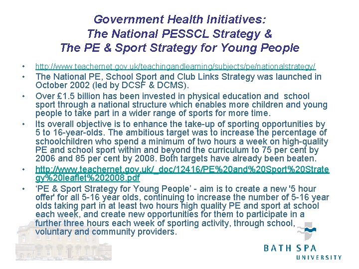 Government Health Initiatives: The National PESSCL Strategy & The PE & Sport Strategy for