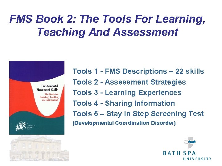 FMS Book 2: The Tools For Learning, Teaching And Assessment Tools 1 - FMS