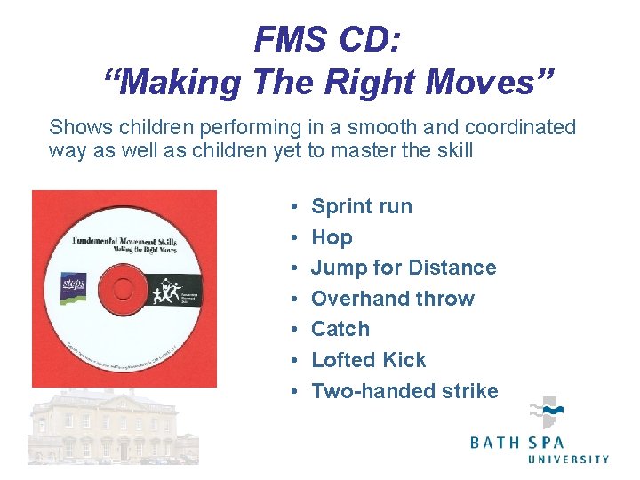 FMS CD: “Making The Right Moves” Shows children performing in a smooth and coordinated