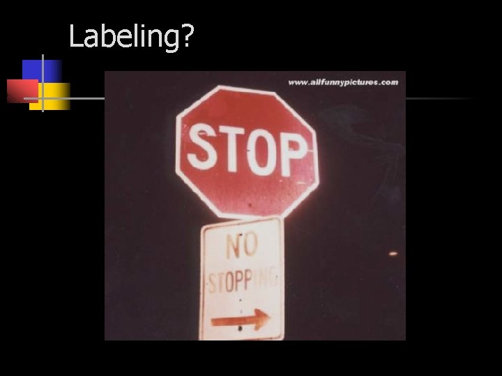 Labeling? 