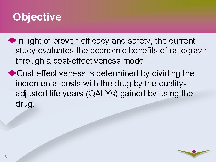 Objective In light of proven efficacy and safety, the current study evaluates the economic