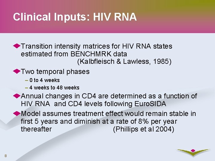 Clinical Inputs: HIV RNA Transition intensity matrices for HIV RNA states estimated from BENCHMRK