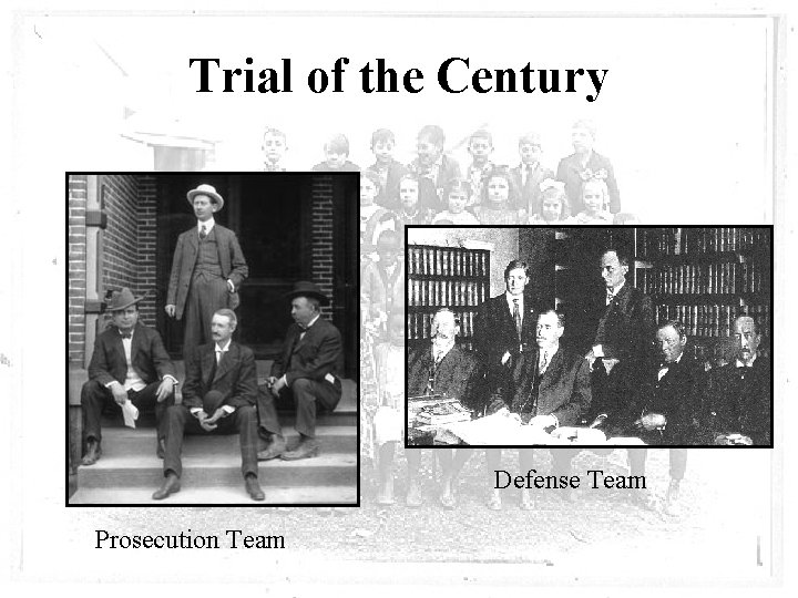 Trial of the Century Defense Team Prosecution Team 