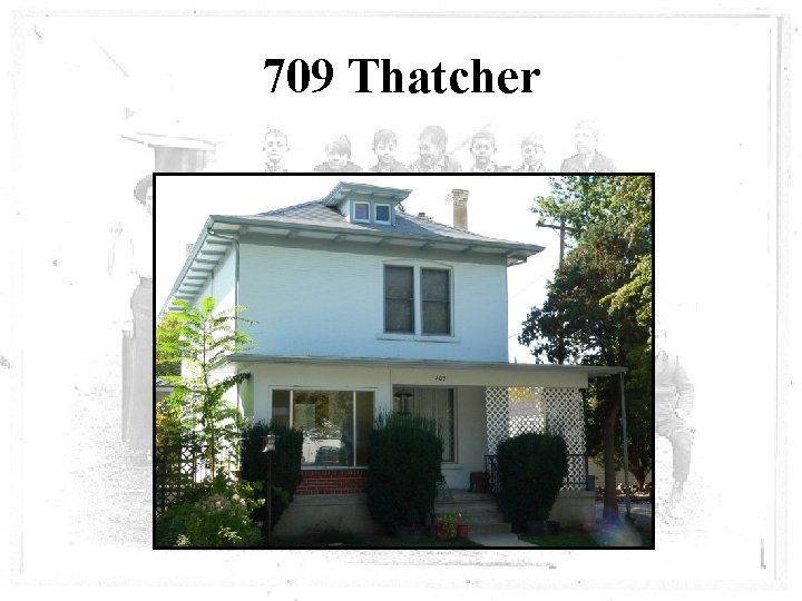 709 Thatcher 