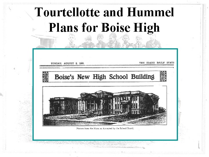 Tourtellotte and Hummel Plans for Boise High 