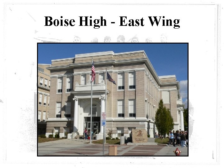 Boise High - East Wing 