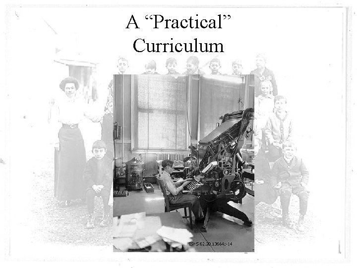 A “Practical” Curriculum 