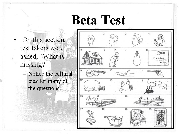 Beta Test • On this section, test takers were asked, “What is missing? –