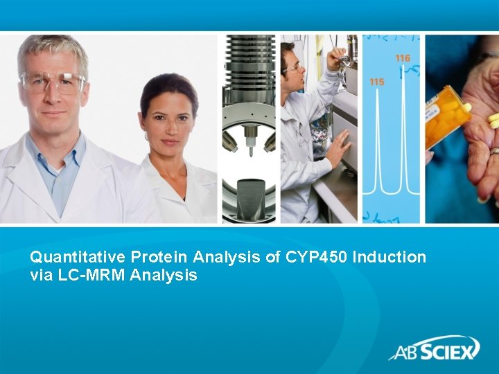 Quantitative Protein Analysis of CYP 450 Induction via LC-MRM Analysis 