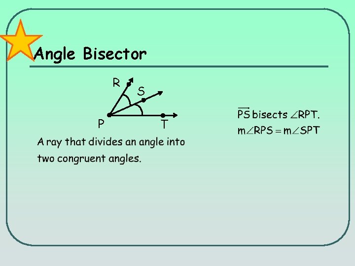 Angle Bisector R P S T 