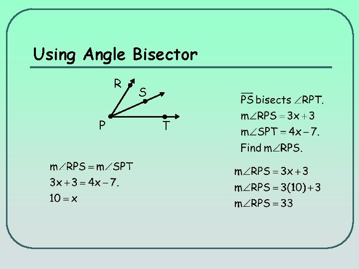 Using Angle Bisector R P S T 