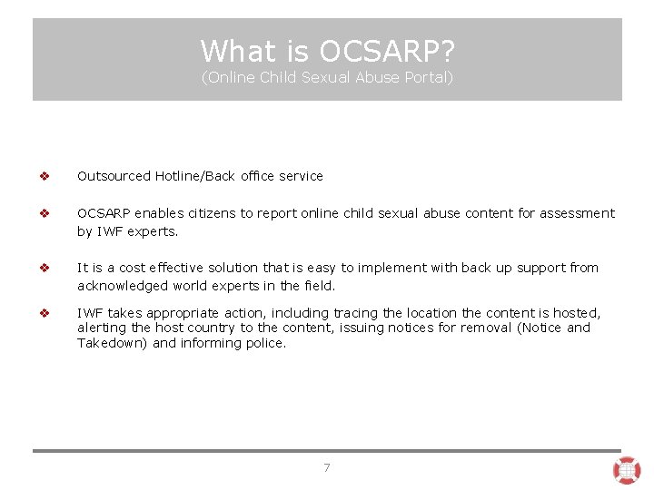 What is OCSARP? (Online Child Sexual Abuse Portal) v Outsourced Hotline/Back office service v