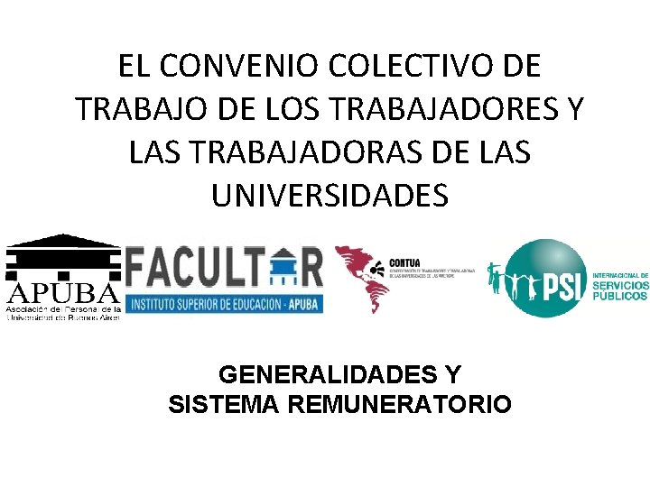 EL CONVENIO COLECTIVO DE TRABAJO DE LOS TRABAJADORES Y LAS TRABAJADORAS DE LAS UNIVERSIDADES