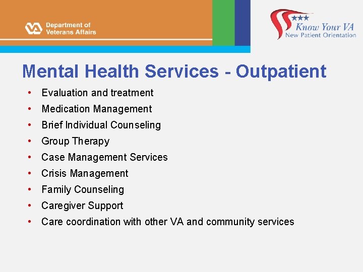Mental Health Services - Outpatient • Evaluation and treatment • Medication Management • Brief